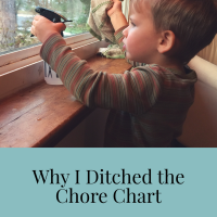 Why I Ditched The Chore Chart -- But Not the Chores